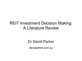 REIT Investment Decision Making: A Literature Review