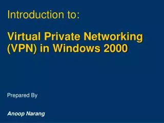 Virtual Private Networking (VPN) in Windows 2000