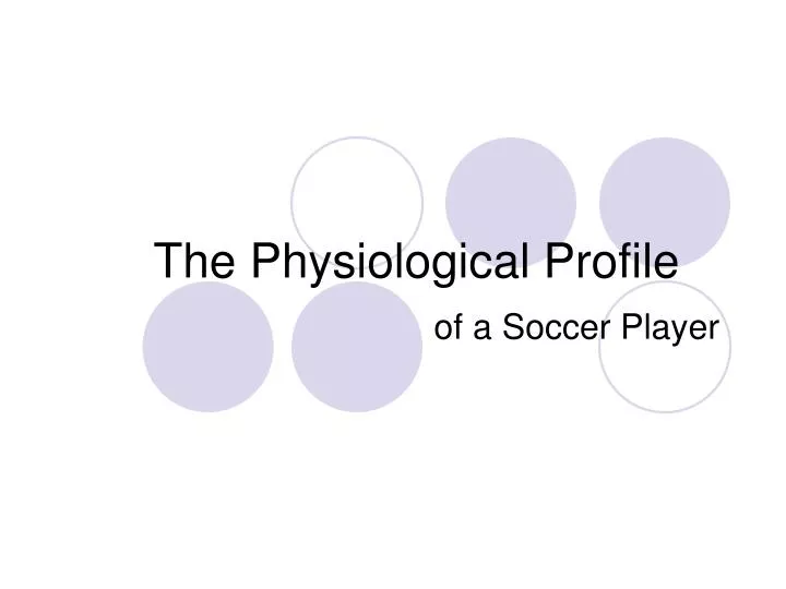 the physiological profile