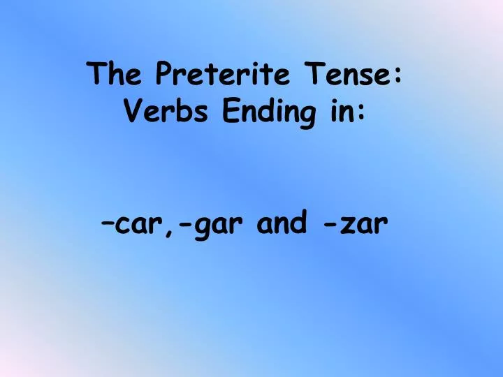 the preterite tense verbs ending in