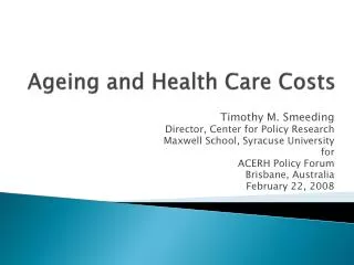 Ageing and Health Care Costs