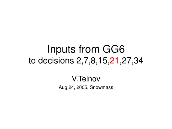 inputs from gg6 to decisions 2 7 8 15 21 27 34
