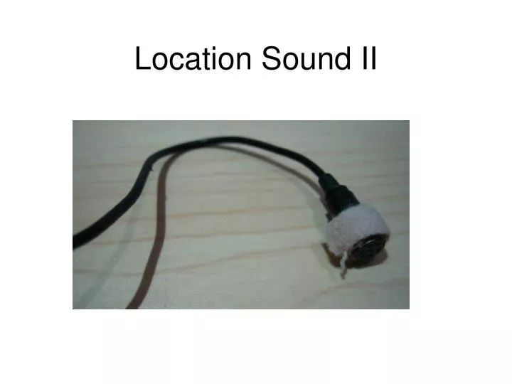 location sound ii