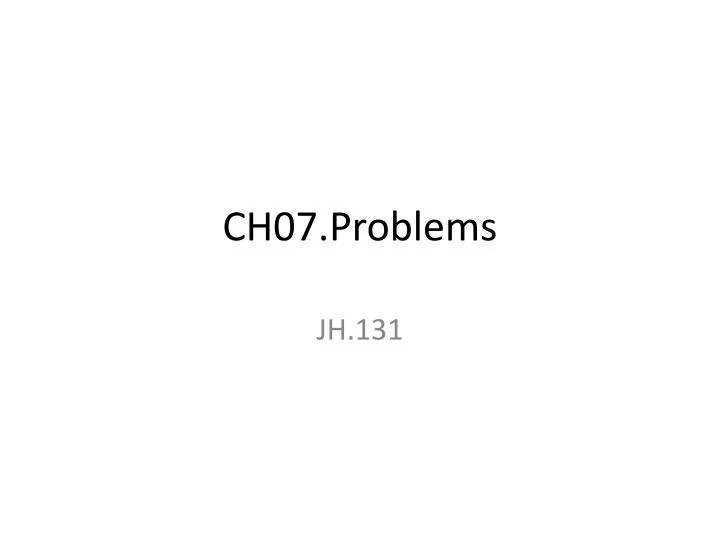 ch07 problems