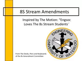 8S Stream Amendments