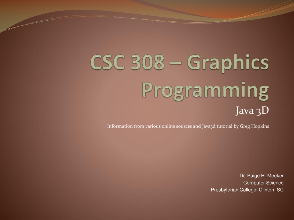 PPT - CSC 308 – Graphics Programming PowerPoint Presentation, free ...