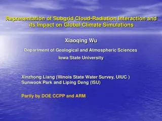 Xinzhong Liang ( Illinois State Water Survey, UIUC ) Sunwook Park and Liping Deng (ISU)