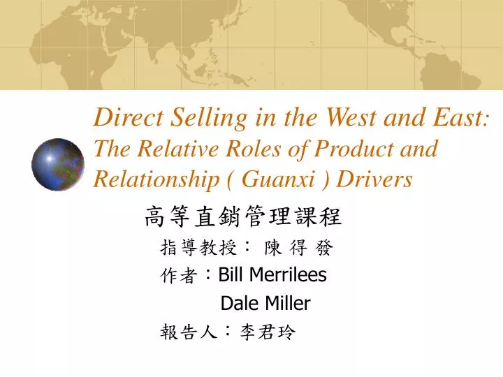 direct selling in the west and east the relative roles of product and relationship guanxi drivers