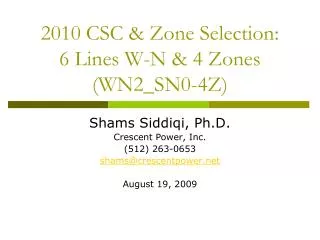 2010 CSC &amp; Zone Selection: 6 Lines W-N &amp; 4 Zones (WN2_SN0-4Z)