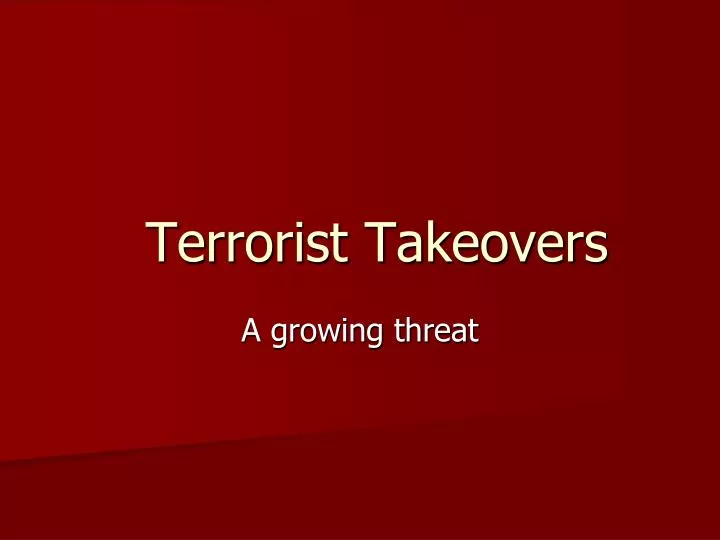 terrorist takeovers