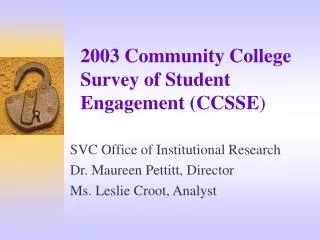 2003 Community College Survey of Student Engagement (CCSSE )