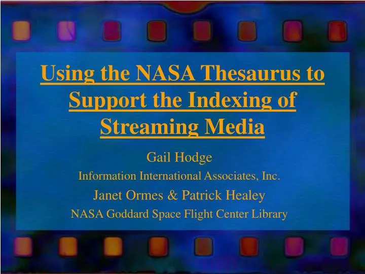 using the nasa thesaurus to support the indexing of streaming media