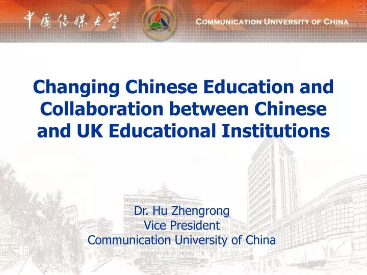 changing chinese education and collaboration between chinese and uk educational institutions