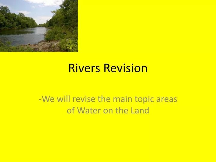 rivers revision