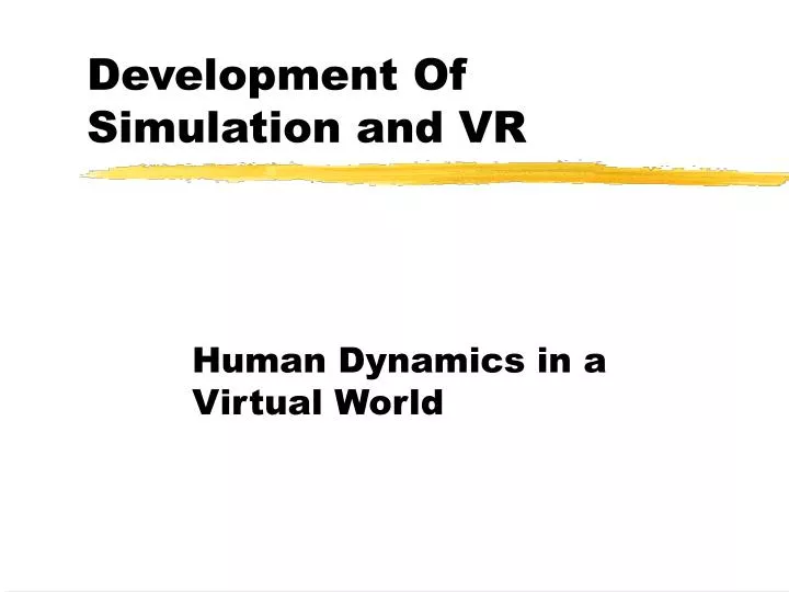 development of simulation and vr