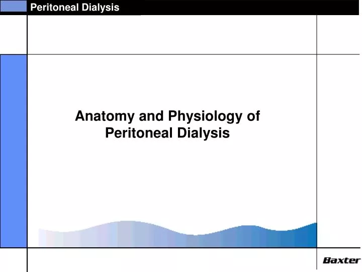 anatomy and physiology of peritoneal dialysis