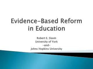 Evidence-Based Reform in Education