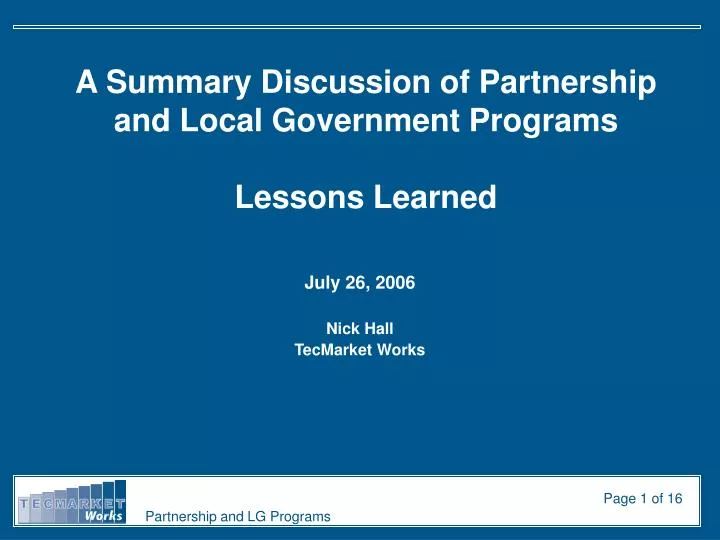a summary discussion of partnership and local government programs lessons learned