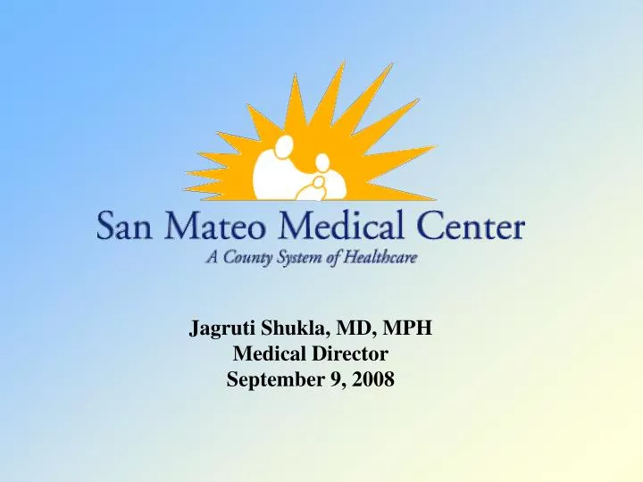 jagruti shukla md mph medical director september 9 2008