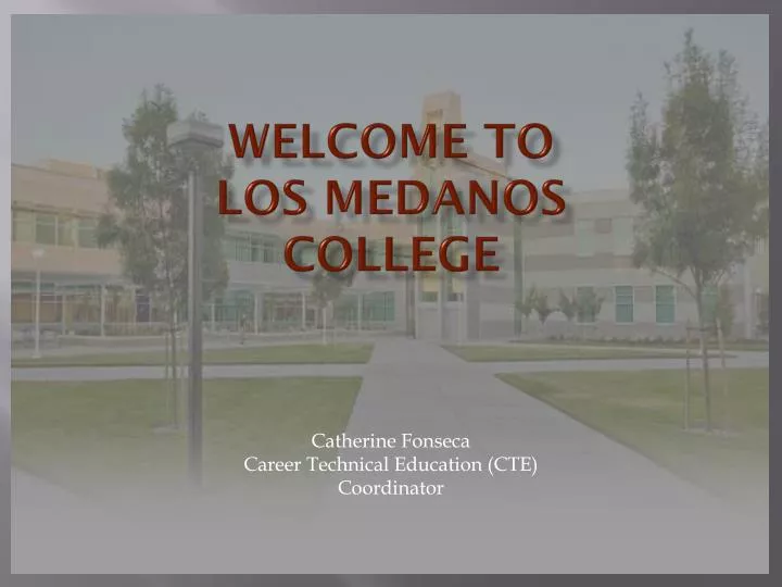 welcome to los medanos college