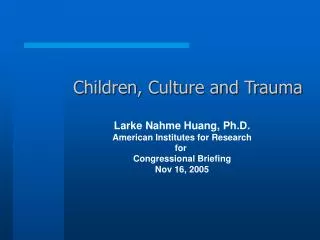 Children, Culture and Trauma