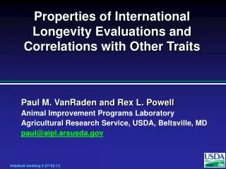 Properties of International Longevity Evaluations and Correlations with Other Traits