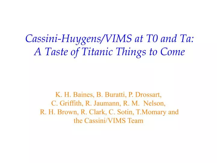 cassini huygens vims at t0 and ta a taste of titanic things to come