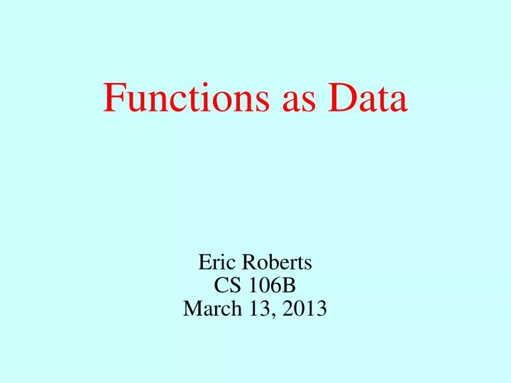 functions as data