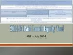Comprehensive Guide to the 2014-15 Paid Lunch Equity Tool Process - slide 1