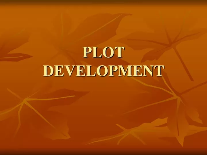 plot development