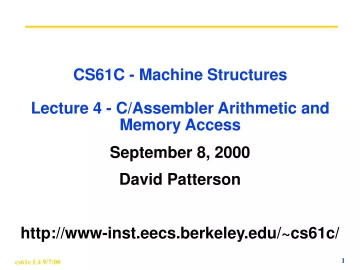 cs61c machine structures lecture 4 c assembler arithmetic and memory access