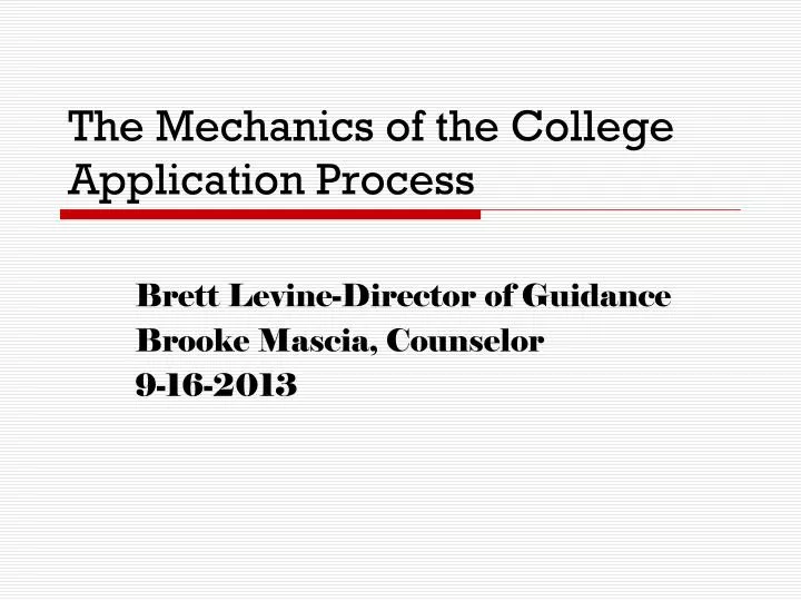 the mechanics of the college application process