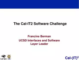The Cal-IT2 Software Challenge