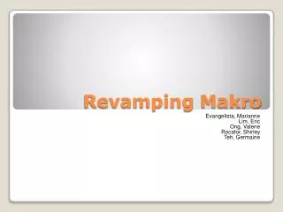 Revamping Makro