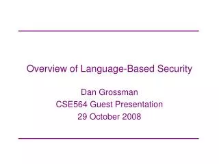 Overview of Language-Based Security