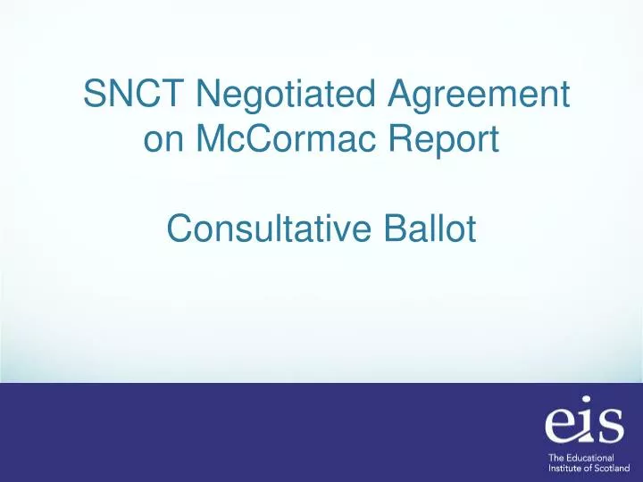 snct negotiated agreement on mccormac report consultative ballot