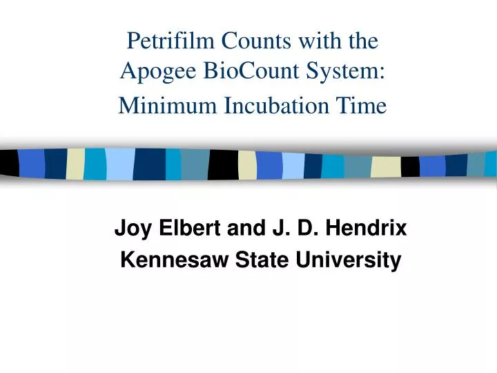 petrifilm counts with the apogee biocount system minimum incubation time