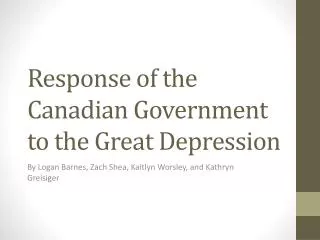 Response of the Canadian Government to the Great Depression