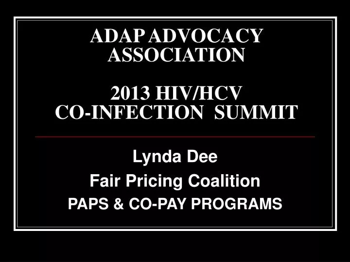 adap advocacy association 2013 hiv hcv co infection summit