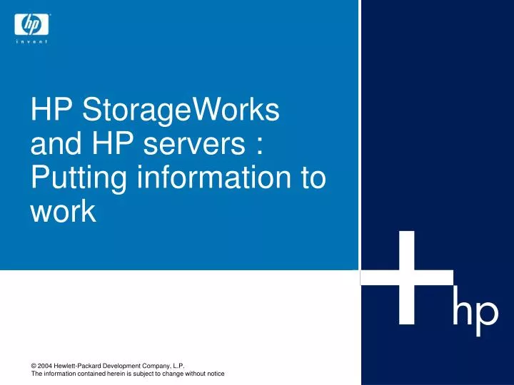 hp storageworks and hp servers putting information to work