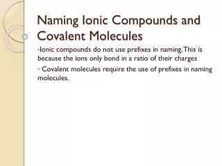 Naming Ionic Compounds and Covalent Molecules