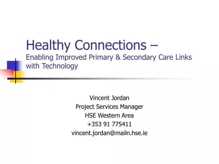 healthy connections enabling improved primary secondary care links with technology
