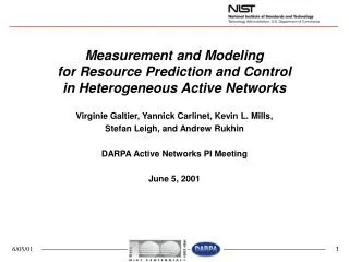 Measurement and Modeling for Resource Prediction and Control in Heterogeneous Active Networks