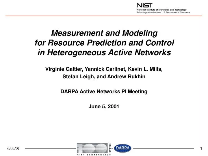 measurement and modeling for resource prediction and control in heterogeneous active networks