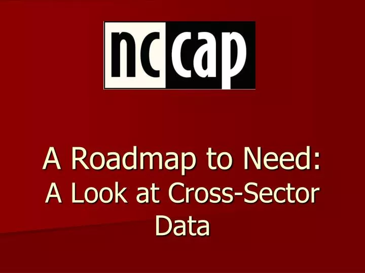 a roadmap to need a look at cross sector data