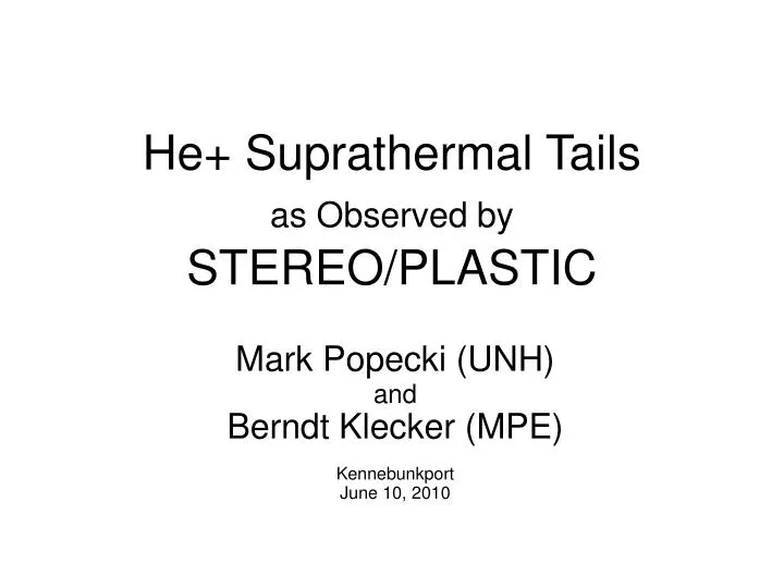he suprathermal tails as observed by stereo plastic