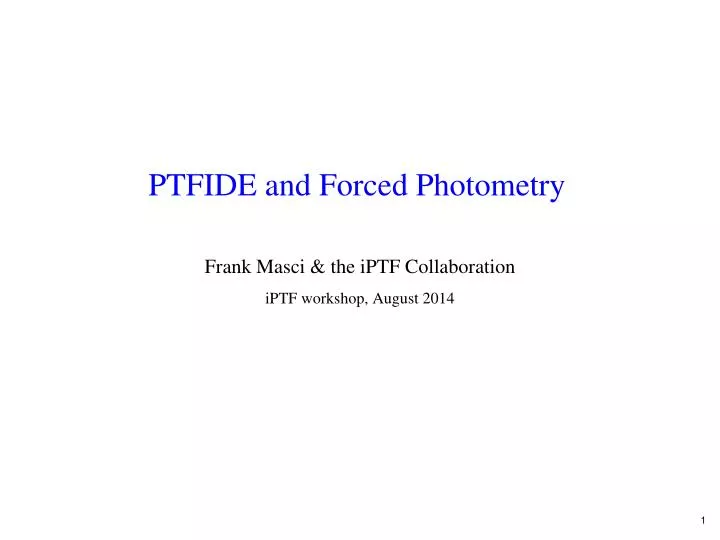 ptfide and forced photometry