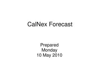 CalNex Forecast