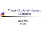 Theory of critical thickness estimation - slide 1