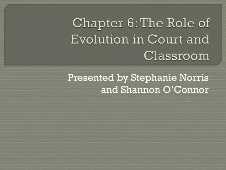 chapter 6 the role of evolution in court and classroom
